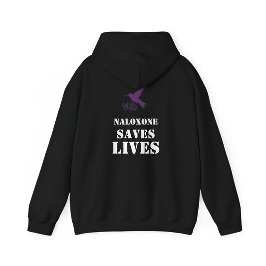 Hoodie - Bold for those no longer here - Naloxone Saves Lives
