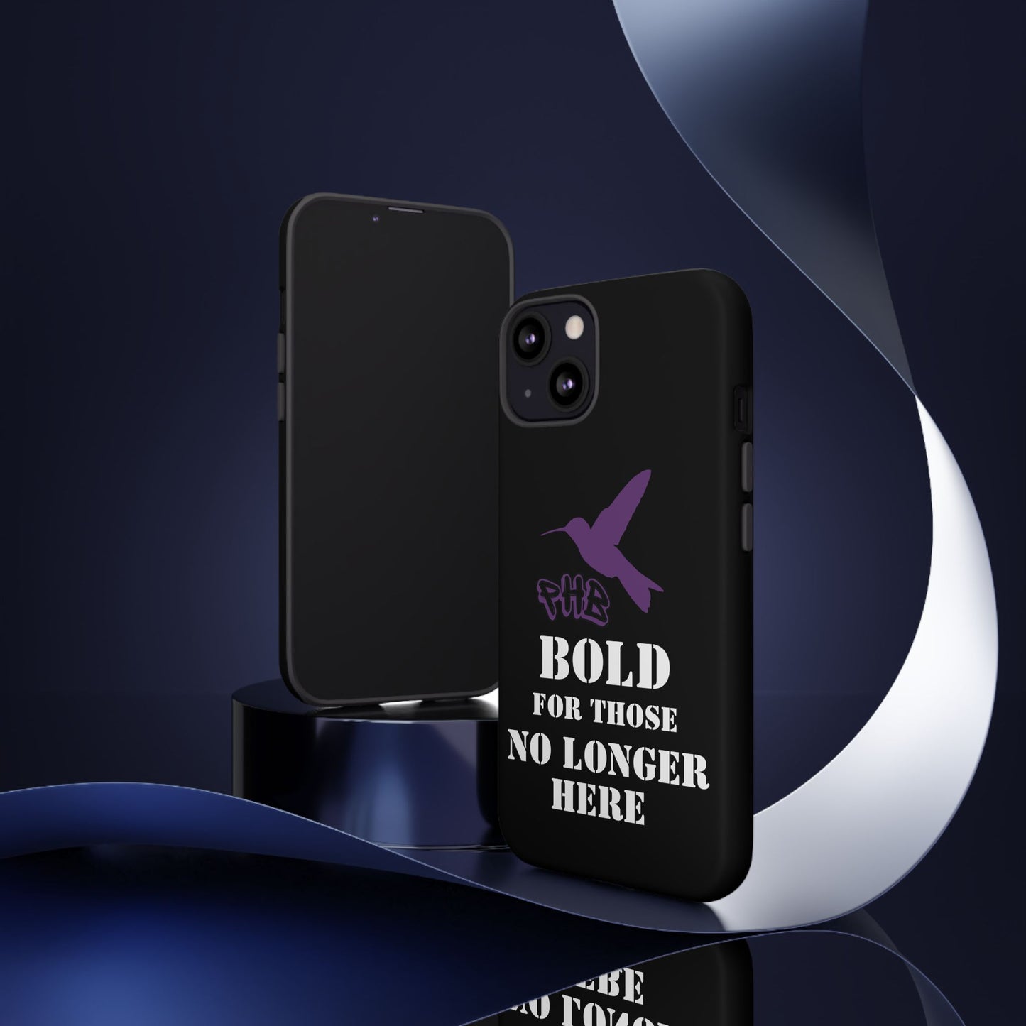 BOLD FOR THOSE NO LONGER HERE Phone Cases