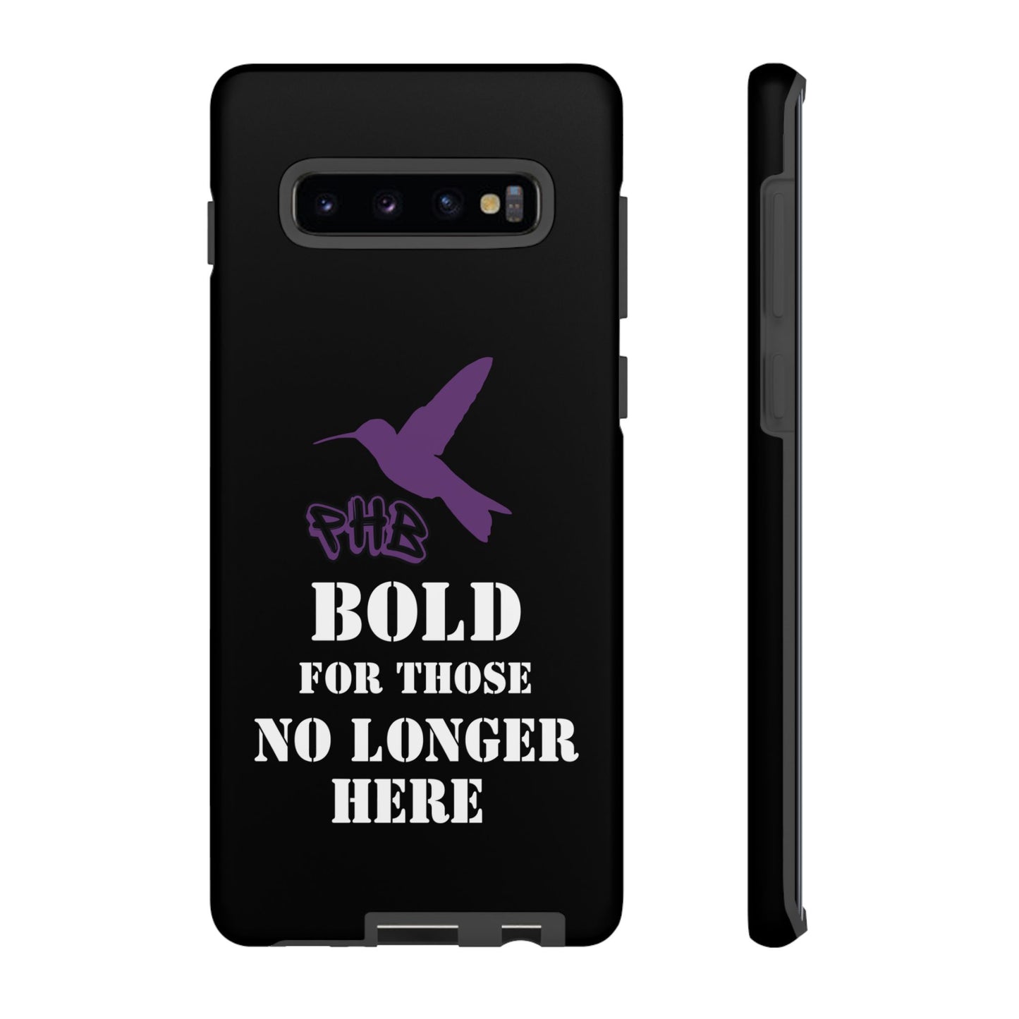 BOLD FOR THOSE NO LONGER HERE Phone Cases