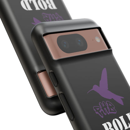 BOLD FOR THOSE NO LONGER HERE Phone Cases