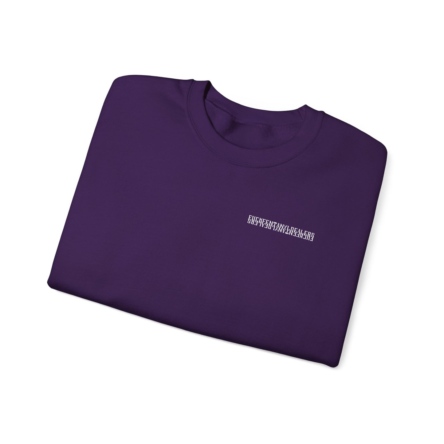 Hidden: F*ck Fentanyl Dealers Crew Neck