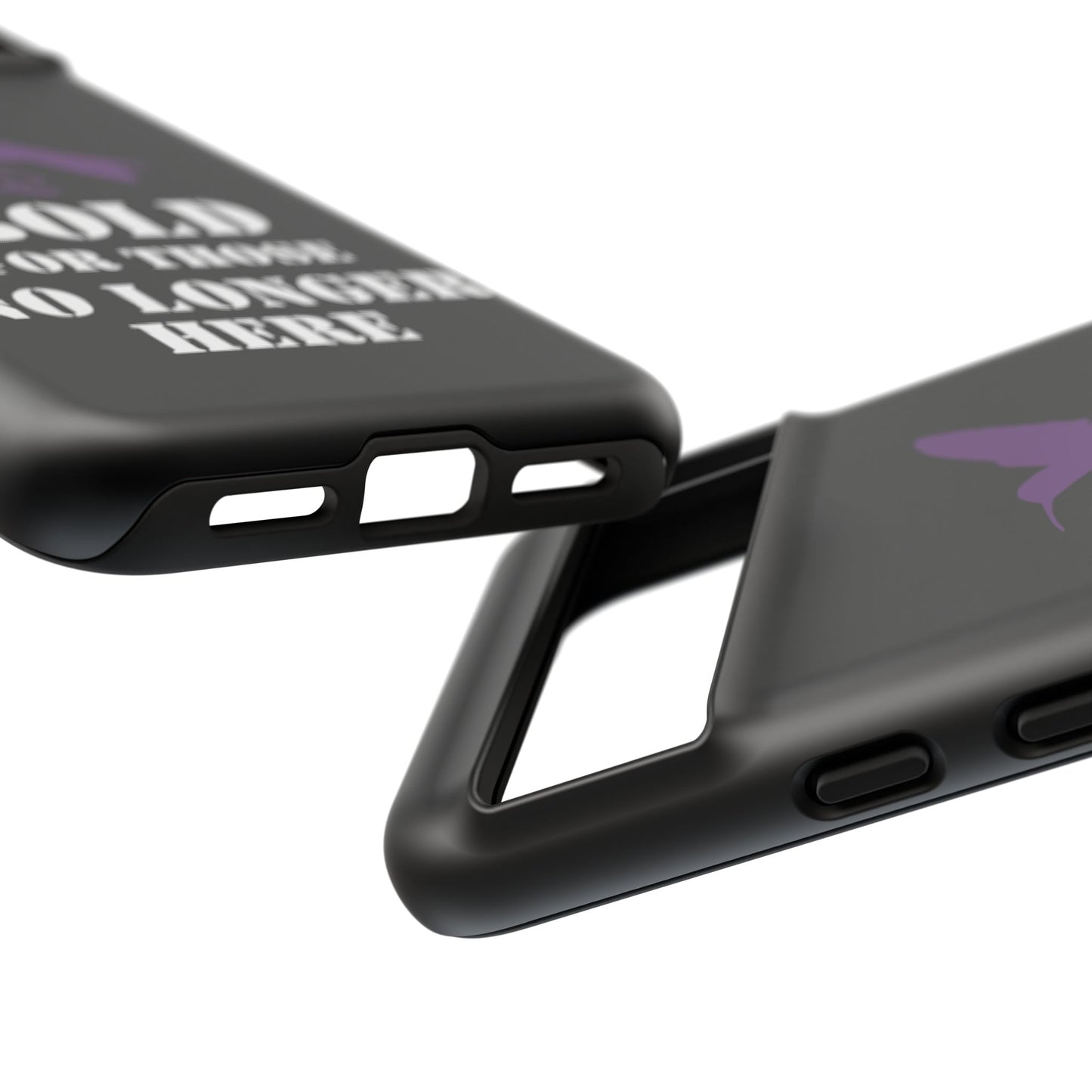 BOLD FOR THOSE NO LONGER HERE Phone Cases