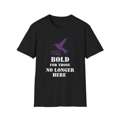 PHB - Bold For Those - Unisex TShirt Adult