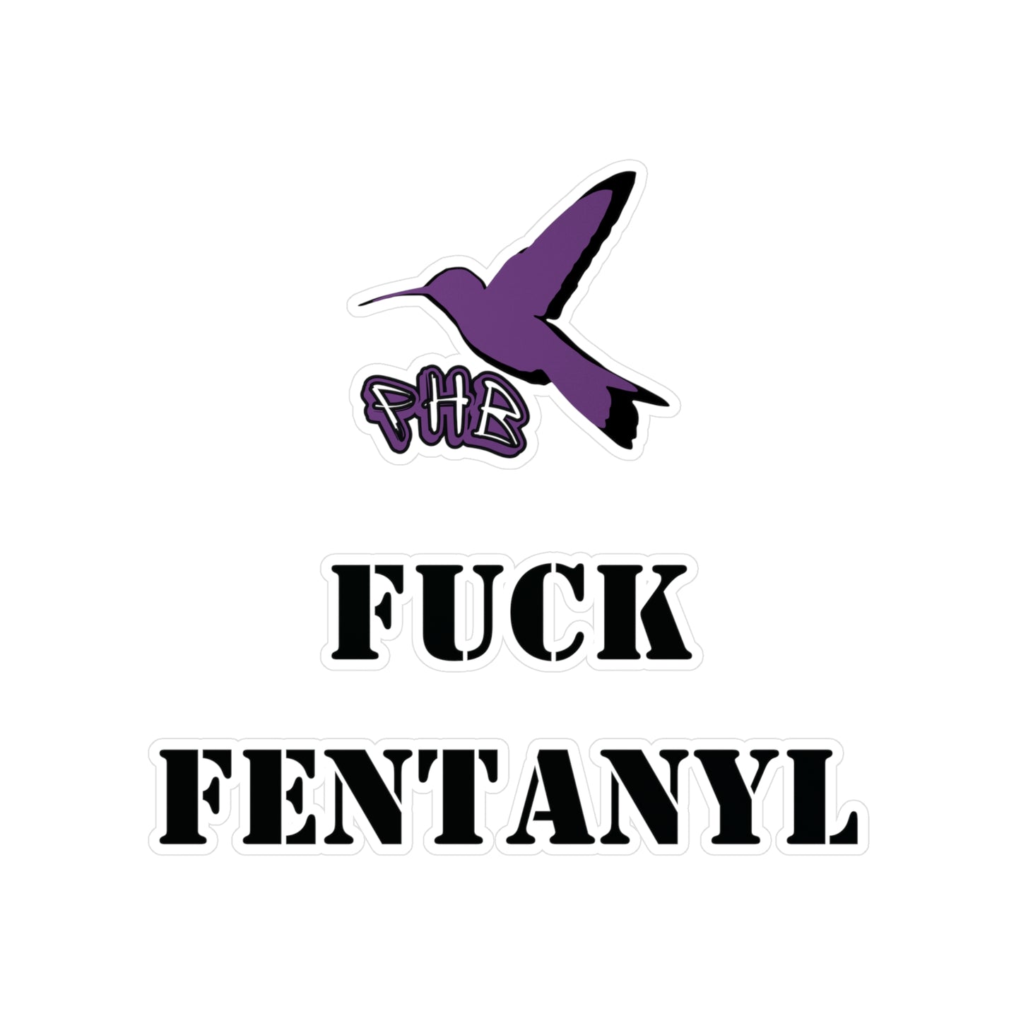 Sticker — “F*ck Fentanyl” 9x9