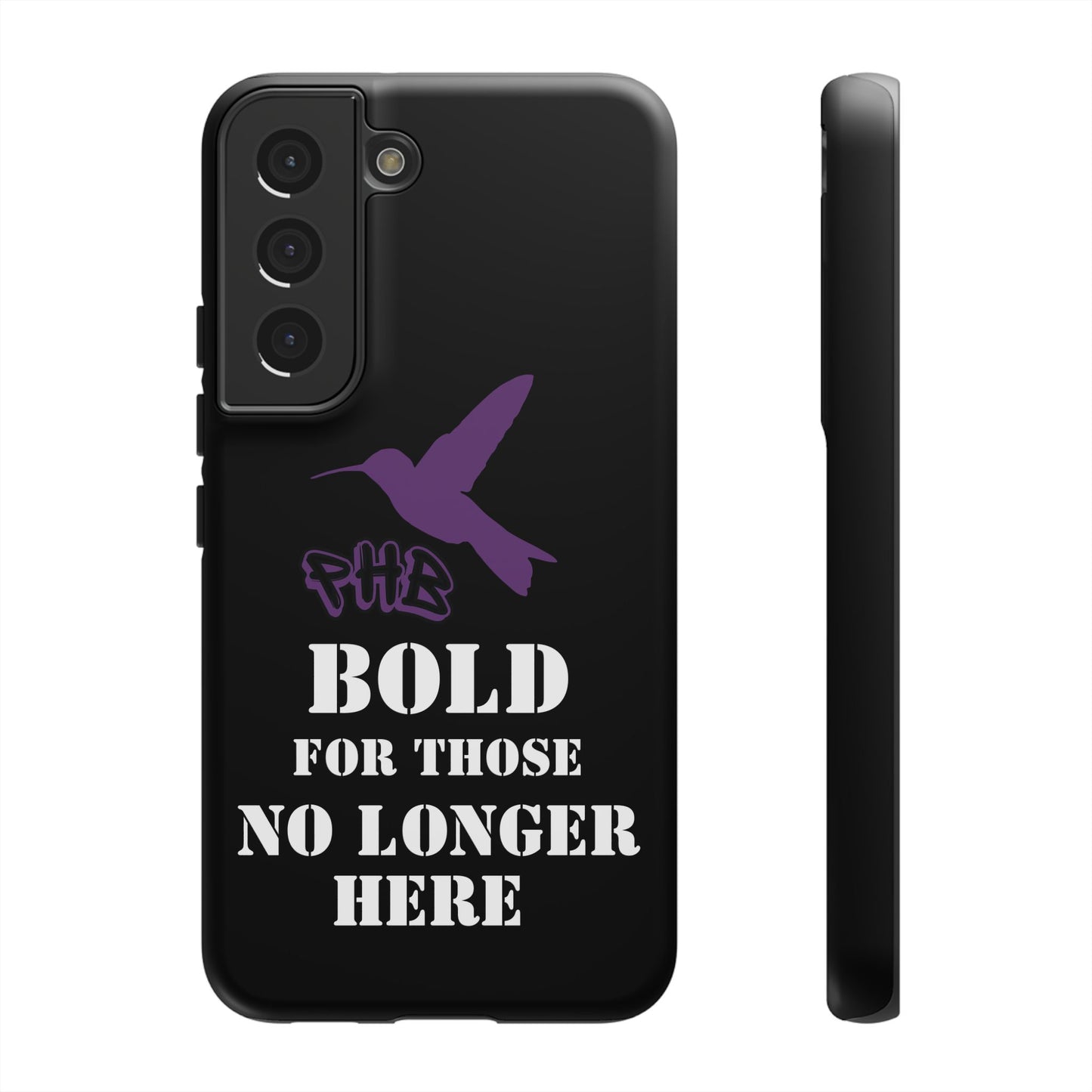 BOLD FOR THOSE NO LONGER HERE Phone Cases