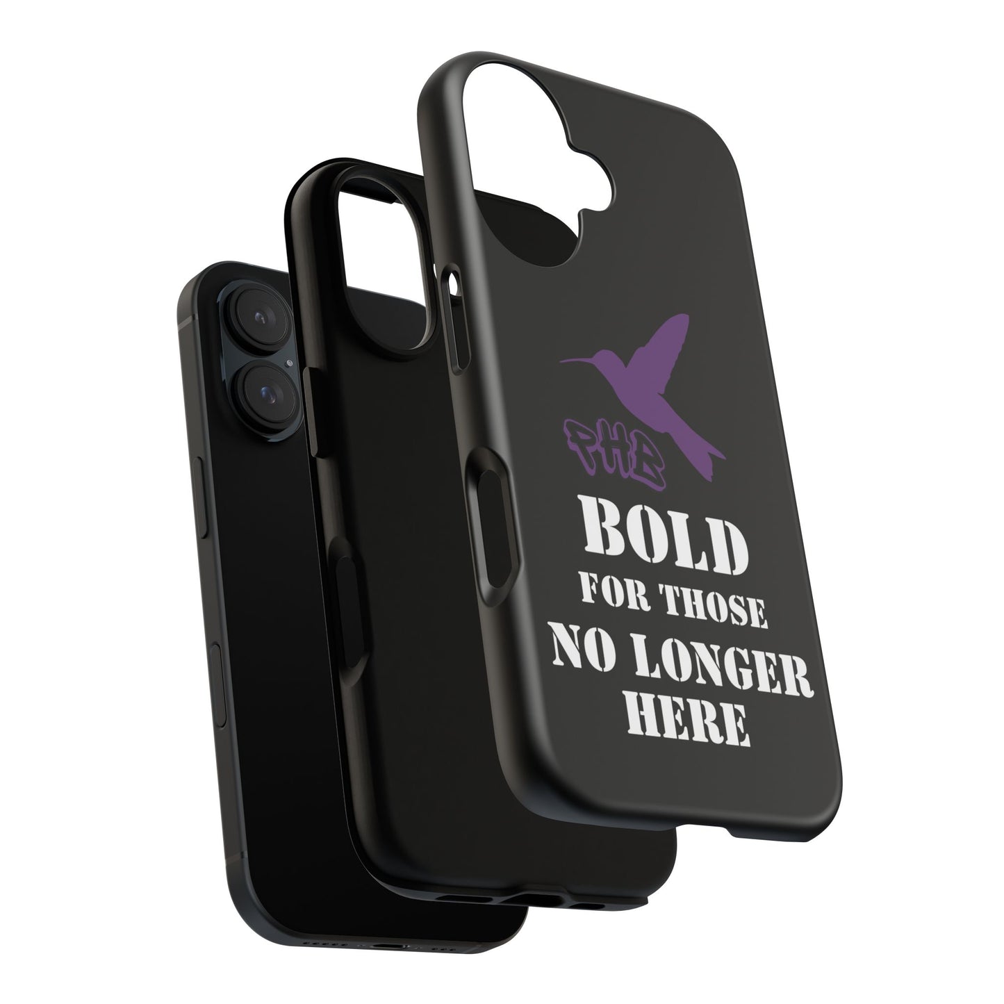 BOLD FOR THOSE NO LONGER HERE Phone Cases