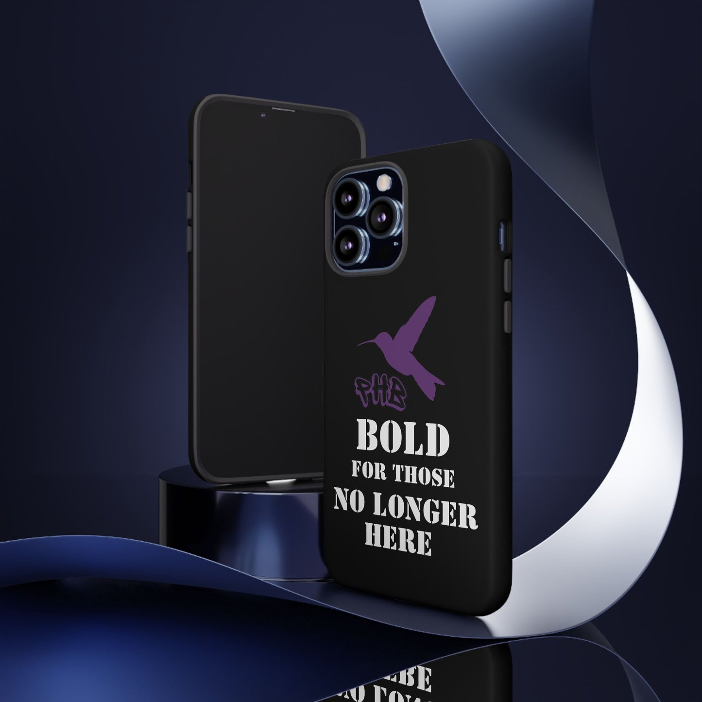 BOLD FOR THOSE NO LONGER HERE Phone Cases