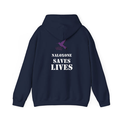 Hoodie - Bold for those no longer here - Naloxone Saves Lives