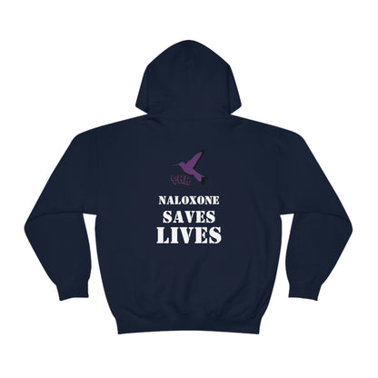 Hoodie - Bold for those no longer here - Naloxone Saves Lives